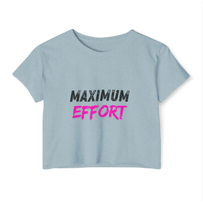 Maximum Effort Women's Festival Crop Top | Cute Summer Tee, Music Festival Shirt, Casual Outfit, Gym Wear, Gift for Her