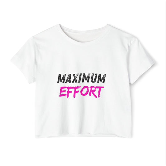 Maximum Effort Women's Festival Crop Top | Cute Summer Tee, Music Festival Shirt, Casual Outfit, Gym Wear, Gift for Her
